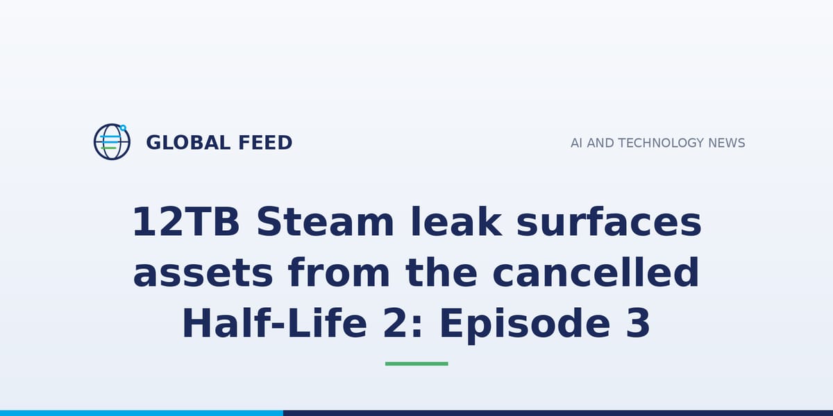 12TB Steam leak surfaces assets from the cancelled Half-Life 2: Episode 3