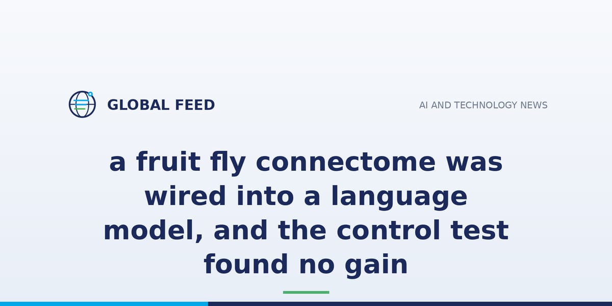 FLM wires a fruit fly brain map into a language model, and its own control finds no gain