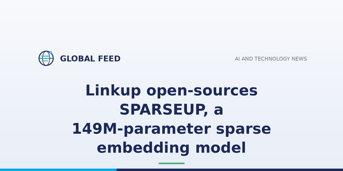 Linkup open-sources SPARSEUP, a 149M-parameter sparse embedding model