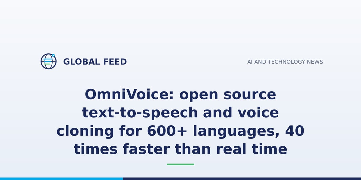 OmniVoice: open source text-to-speech and voice cloning for 600+ languages, 40 times faster than real time