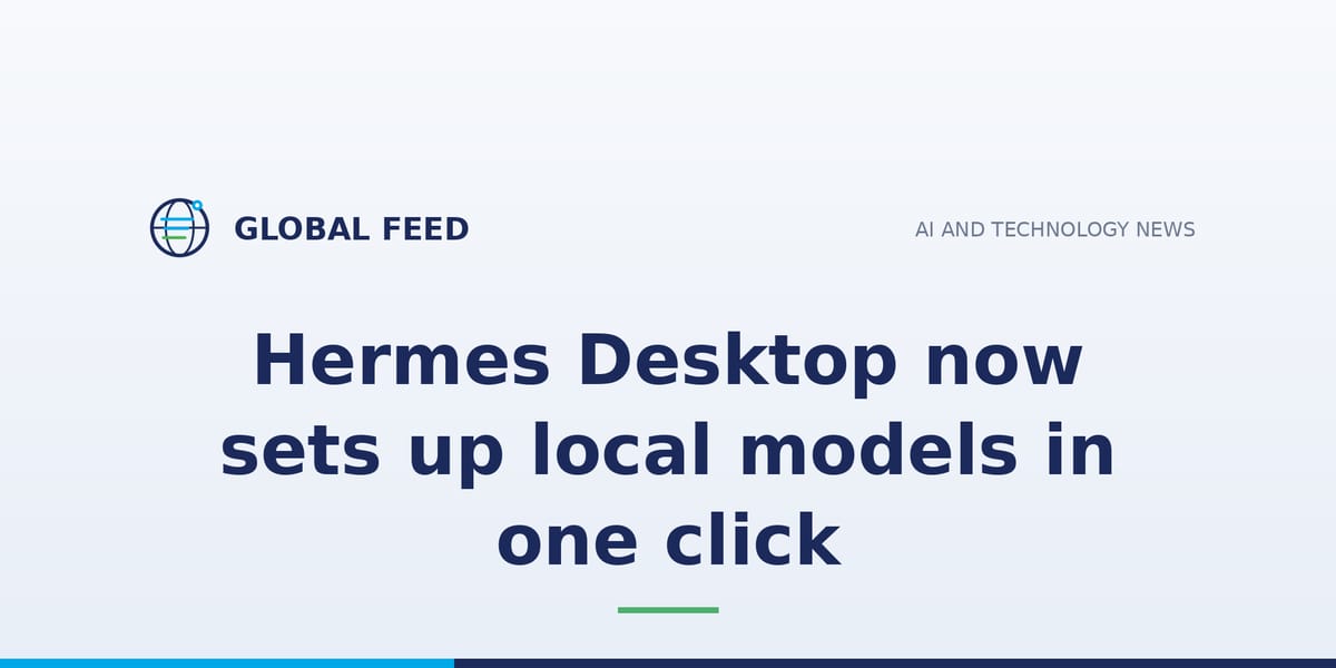 Nous Research's Hermes Desktop sets up a local model in one click: reads the hardware, picks the build, ships llama.cpp in the package