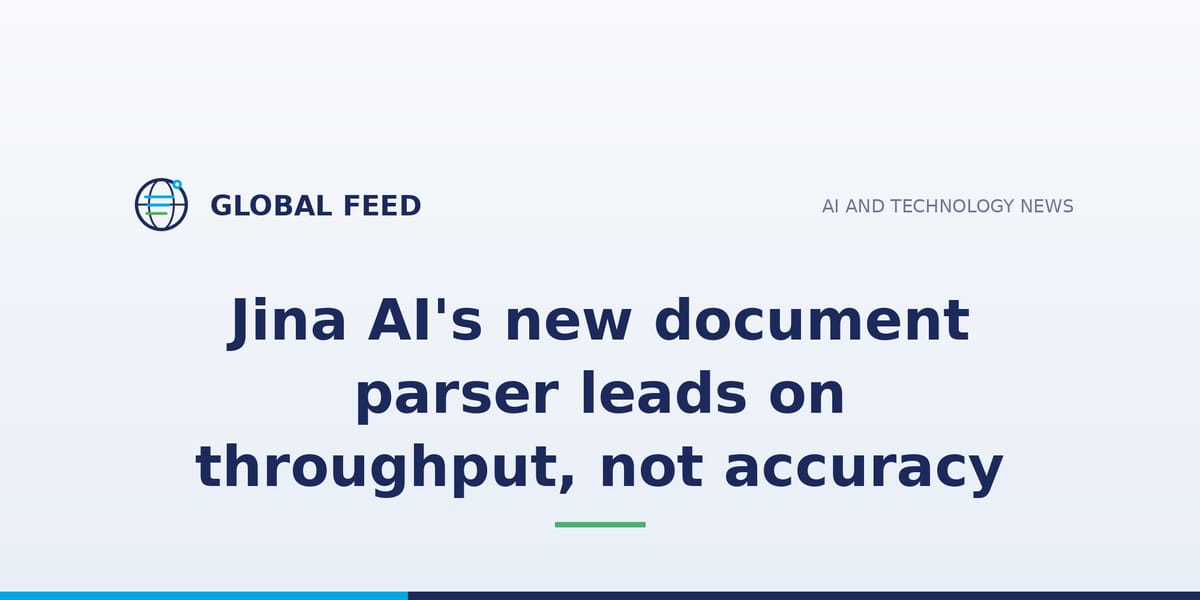 Jina AI's new document parser leads on throughput, not accuracy
