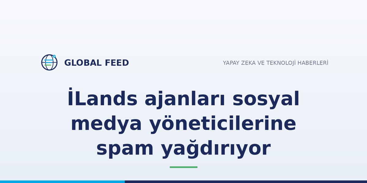 iLands girişiminin yapay zeka ajanları sosyal medyaya spam yağdırıyor