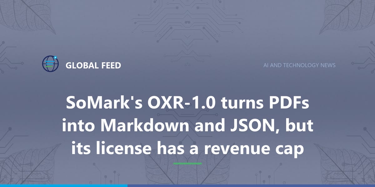 SoMark's OXR-1.0 turns PDFs into Markdown and JSON, but its license has a revenue cap