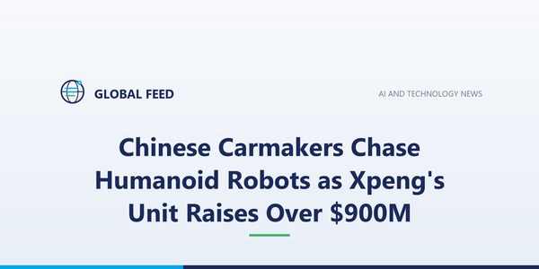 Chinese Carmakers Chase Humanoid Robots as Xpeng's Unit Raises Over $900M