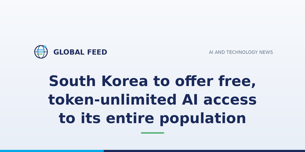 South Korea to offer free, token-unlimited AI access to its entire population