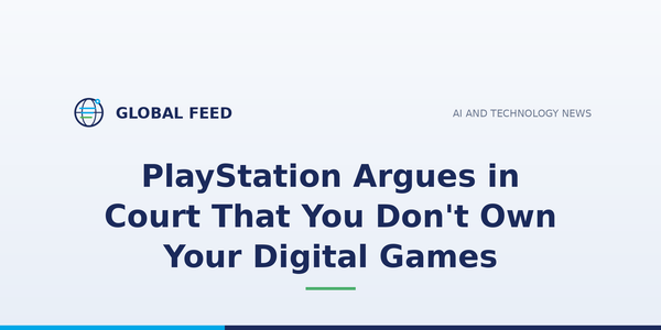 PlayStation Argues in Court That You Don't Own Your Digital Games