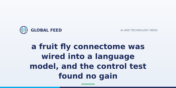 FLM wires a fruit fly brain map into a language model, and its own control finds no gain