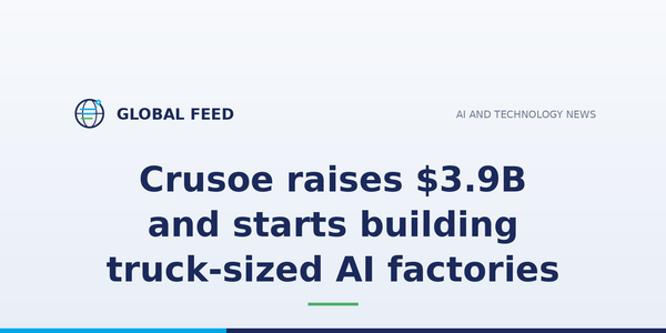 Crusoe raises $3.9B and starts building truck-sized AI factories