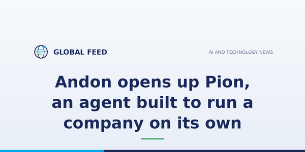 Andon opens up Pion, an agent built to run a company on its own