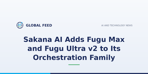 Sakana AI adds two models to its multi-agent orchestration line