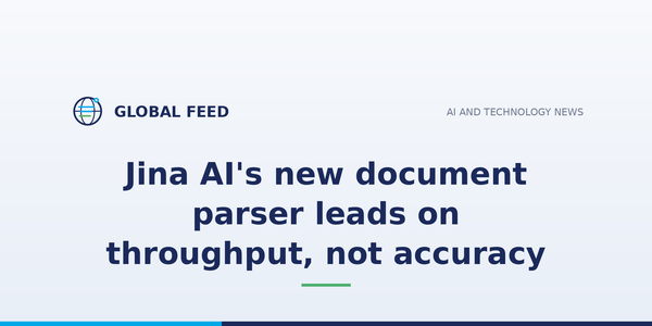 Jina AI's new document parser leads on throughput, not accuracy