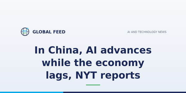 In China, AI advances while the economy lags, NYT reports