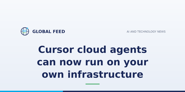 Cursor cloud agents can now run on your own infrastructure