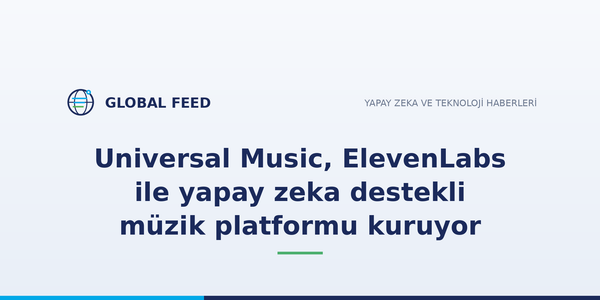 Universal Music, ElevenLabs ile yapay zeka destekli müzik platformu kuruyor